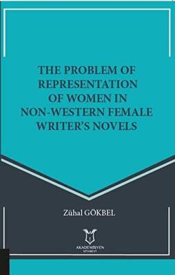 The Problem Of Representation Of Women In Non-Western Female Writer’s Novels - 1