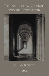 The Psychology Of Man’s Possible Evolution - Gece Kitaplığı