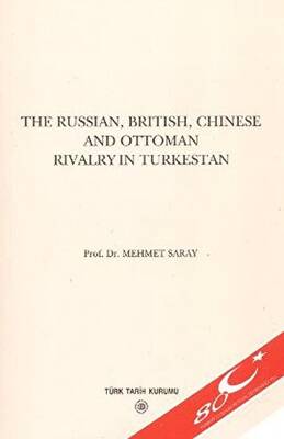 The Russian, British, Chinese and Ottoman Rivalry in Turkestan