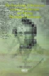 The Seven Lamps of Architecture Lectures on Architecture and Painting The Study Architecture - Gece Kitaplığı