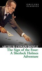 The Sign of the Four: A Sherlock Holmes Adventure Collins Classics - HarperCollins