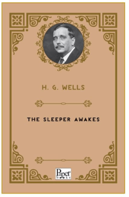 The Sleeper Awakes - 1
