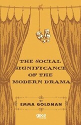 The Social Significance of The Modern Drama - Gece Kitaplığı