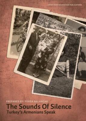 The Sounds of Silence - Sessizliğin Sesi: Türkiye Ermenileri Konuşuyor - 1