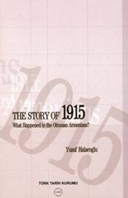 The Story of 1915 - What Happened to the Ottoman Armenians - 1