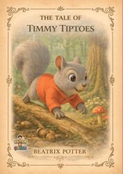 The Tale of Timmy Tiptoes - Eğiten Kitap