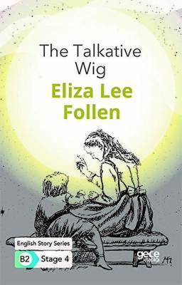 The Talkative Wig - İngilizce Hikayeler B2 Stage 4 - 1