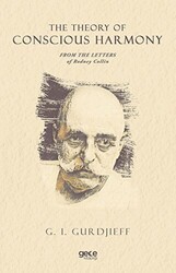 The Theory of Conscious Harmony From The Letters of Rodney Collin - Gece Kitaplığı