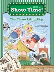 The Three Little Pigs Show Time! Level 2 - Build and Grow Publishing