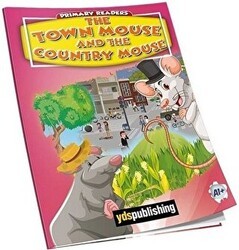 The Town Mouse and The Country Mouse A1+ - Yds Publishing
