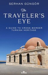 The Traveler`s Eye - Kronik Kitap