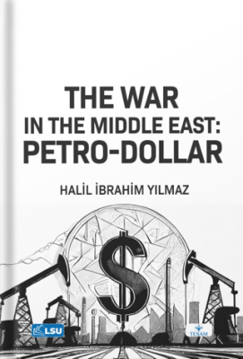 The War in the Middle East: Petro-Dollar - 1