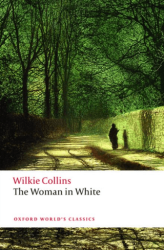 The Woman in White - Oxford University Press - Classics