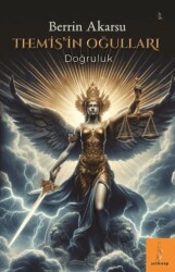 Themis’in Oğulları “Doğruluk” - Şey Kitap