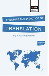 Theories and Practice of Translation Genişletilmiş 2. Baskı - Eğitim Yayınevi - Ders Kitapları