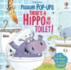 There`s A Hippo In My Toilet! - Usborne