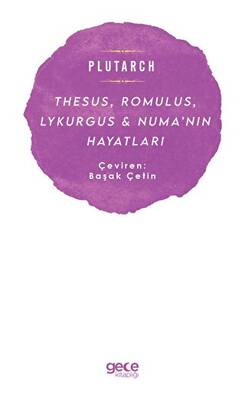 Thesus, Romulus, Lykurgus ve Numa’nın Hayatları - 1