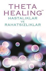 Theta Healing - Hastalıklar ve Rahatsızlıklar - Nemesis Kitap