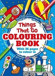 Things That Go Colouring Book - Igloo Books