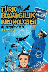 THK - Türk Havacılık Kronolojisi - Sonçağ Yayınları