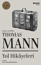 Thomas Mann - Yol Hikayeleri - Can Yayınları
