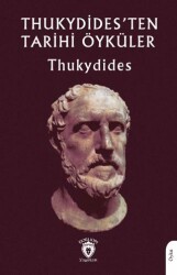 Thukydides`ten Tarihi Öyküler - Dorlion Yayınları