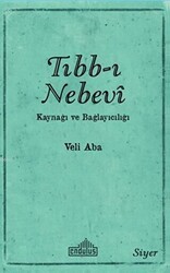 Tıbb-ı Nebevi Kaynağı ve Bağlayıcılığı - Endülüs Yayınları