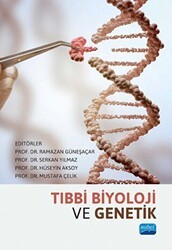 Tıbbi Biyoloji ve Genetik - Nobel Akademik Yayıncılık