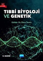 Tıbbi Biyoloji ve Genetik - Nobel Akademik Yayıncılık