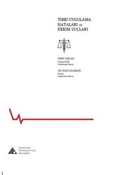 Tıbbi Uygulama Hataları ve Hekim Suçları - Yeditepe Üniversitesi Yayınevi