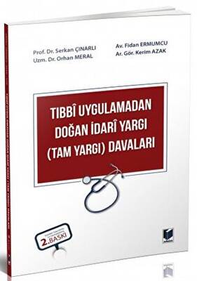 Tıbbi Uygulamadan Doğan İdari Yargı Tam Yargı Davaları - 1