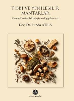 Tıbbi ve Yenilebilir Mantarlar - 1