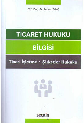 Ticaret Hukuku Bilgisi Ticari - 1