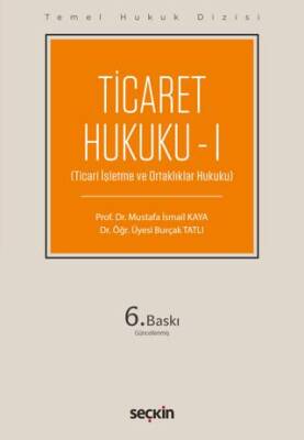 Ticaret Hukuku – I THD - 1