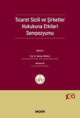 Ticaret Sicili ve Şirketler Hukukuna Etkileri Sempozyumu - 1