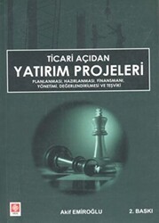 Ticari Açıdan Yatırım Projeleri - Ekin Basım Yayın