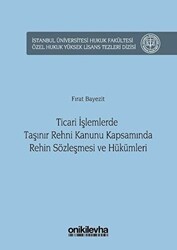 Ticari İşlemlerde Taşınır Rehni Kanunu Kapsamında Rehin Sözleşmesi ve Hükümleri - On İki Levha Yayınları
