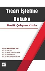 Ticari İşletme Hukuku - Gazi Kitabevi
