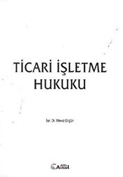 Ticari İşletme Hukuku - Alfa Aktüel Yayınları