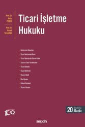 Ticari İşletme Hukuku - Seçkin Yayıncılık
