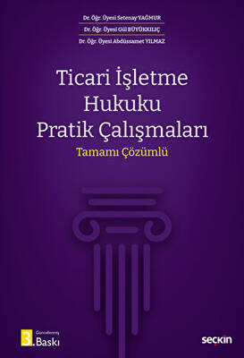 Ticari İşletme Hukuku Pratik Çalışmaları - 1
