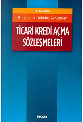 Ticari Kredi Açma Sözleşmeleri - 1