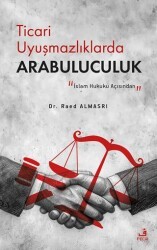 Ticari Uyuşmazlıklarda Arabuluculuk - Fecr Yayınları