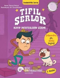Tıfıl Şerlok – Kayıp Patateslerin Gizemi - Koç Üniversitesi Yayınları