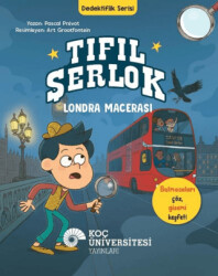 Tıfıl Şerlok - Londra Macerası - Koç Üniversitesi Yayınları