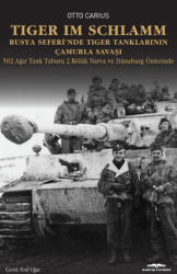 Tiger im Schlamm Rusya Seferi’nde Tiger Tanklarının Çamurla Savaşı - Kastaş Yayınları