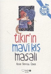 Tıkır’ın Mavi Kış Masalı - Redhouse Kidz Yayınları