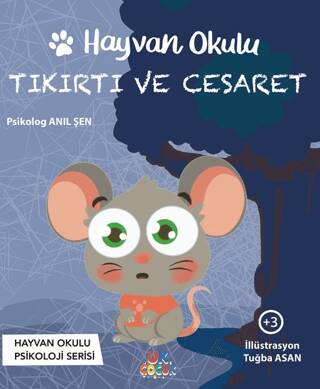 Tıkırtı ve Cesaret - Hayvan Okulu Serisi - 1