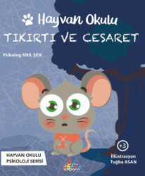 Tıkırtı ve Cesaret - Hayvan Okulu Serisi - Unikod