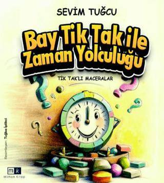 Tiktaklı Maceralar - Bay Tiktak İle Zaman Yolculuğu - 1